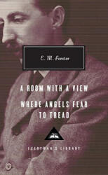 A Room With a View / Where Angels Fear to Tread - E. M. Forster, Ann Pasternak Slater (ISBN: 9780307700902)