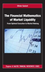 The Financial Mathematics of Market Liquidity (ISBN: 9781498725477)