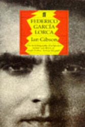 Federico Garcia Lorca: A Life - Ian Gibson (ISBN: 9780571142248)