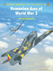 Romanian Aces of World War 2 - Dénes Bernád (ISBN: 9781841765358)