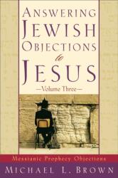 Answering Jewish Objections to Jesus (ISBN: 9780801064234)