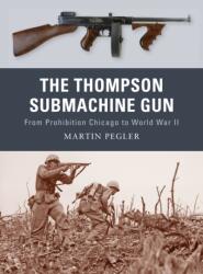 The Thompson Submachine Gun (ISBN: 9781849081498)