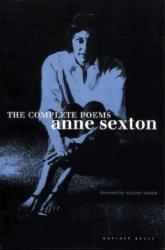 The Complete Poems: Anne Sexton (ISBN: 9780395957769)