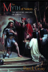 Myth of Nations - Patrick J Geary (ISBN: 9780691114811)