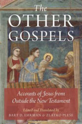 Other Gospels - Bart D. Ehrman (ISBN: 9780199335220)
