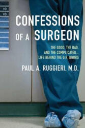 Confessions of a Surgeon - Paul A Ruggieri (ISBN: 9780425245156)