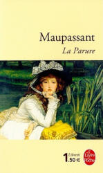 LA PARURE - Guy De Maupassant (ISBN: 9782253136569)