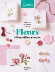 Fleurs | Corinne Lacroix, Véronique Enginger, Monique Bonnin (ISBN: 9782317037740)
