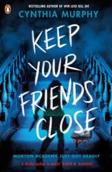 Keep Your Friends Close (ISBN: 9780241712788)