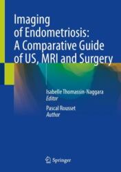 Imaging of Endometriosis: A Comparative Guide of US, MRI and Surgery (ISBN: 9783031827495)