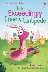 The Exceedingly Greedy Centipede (ISBN: 9781805312444)