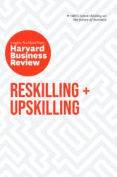 Reskilling and Upskilling: The Insights You Need from Harvard Business Review (ISBN: 9798892791007)