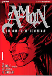 dark side of the Devilman. Amon - Go Nagai, Yu Kinutani (ISBN: 9788866348849)