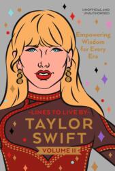 Taylor Swift Lines to Live By Volume II (ISBN: 9781529945645)
