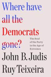Where Have All the Democrats Gone? (ISBN: 9781250877482)