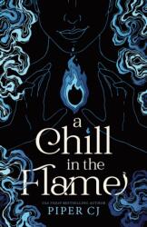 A Chill in the Flame (ISBN: 9781464225833)