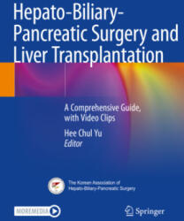 Hepato-Biliary-Pancreatic Surgery and Liver Transplantation - Hee Chul Yu (ISBN: 9789811619984)