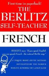 Berlitz Self-Teacher - French - Berlitz Schools of Languages (ISBN: 9780399513237)