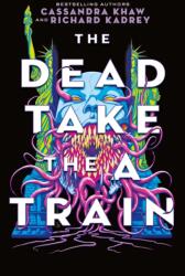 The Carrion City - The Dead Take the A-Train (ISBN: 9781803368009)