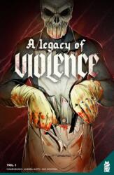 A Legacy of Violence Vol. 1 (ISBN: 9781952303463)