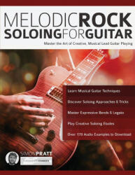 Melodic Rock Soloing for Guitar - Joseph Alexander, Tim Pettingale (ISBN: 9781910403365)