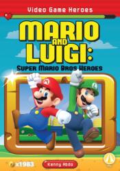 Mario and Luigi: Super Mario Bros Heroes (ISBN: 9781098221461)
