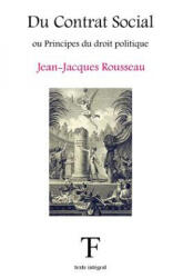 Du Contrat Social ou Principes du droit politique - Jean-Jacques Rousseau, Tite Fee Edition (ISBN: 9781548710231)
