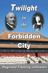 Twilight in the Forbidden City (ISBN: 9781466288126)