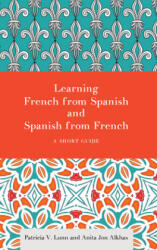 Learning French from Spanish and Spanish from French - Patricia Lunn (ISBN: 9781626164253)