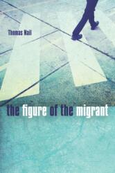 Figura migrantului (ISBN: 9780804796583)