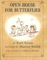 Open House for Butterflies - Ruth Krauss, Maurice Sendak (ISBN: 9780060286361)