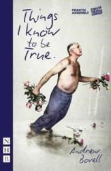 Things I Know To Be True (ISBN: 9781848425767)