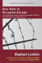 Axis Rule in Occupied Europe - Raphael Lemkin (ISBN: 9781584775768)