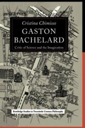 Gaston Bachelard (ISBN: 9780415869096)