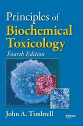 Principles of Biochemical Toxicology, Fourth Edition (ISBN: 9780849373022)