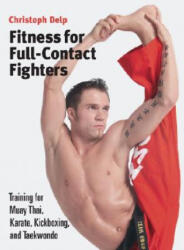 Fitness for Full-Contact Fighters - Christoph Delp (ISBN: 9781583941577)