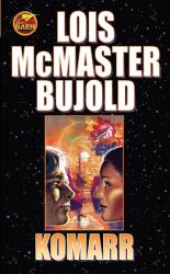 Lois McMaster Bujold - Komarr - Lois McMaster Bujold (ISBN: 9780671578084)
