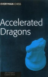 Accelerated Dragons - John Donaldson, Jeremy Silman (ISBN: 9781857442083)