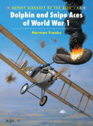 Dolphin and Snipe Aces of World War I - Norman L. R. Franks (ISBN: 9781841763170)