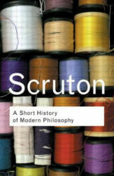 Short History of Modern Philosophy - Roger Scruton (ISBN: 9780415267632)