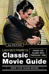 Leonard Maltin's Classic Movie Guide (ISBN: 9780452295773)