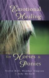 Emotional Healing For Horses & Ponies (ISBN: 9780852073544)