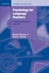 Psychology for Language Teachers - Marion Williams (ISBN: 9780521498807)
