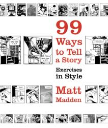 99 Ways to Tell a Story (ISBN: 9780224079259)