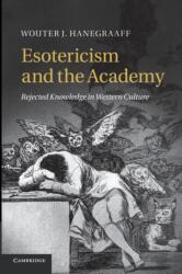 Esotericism and the Academy (ISBN: 9781107680975)