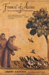 Francis of Assisi - Andre Vauchez (ISBN: 9780300198379)