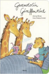 Gwendolin Giraffenkind - Andreas Német, Hans-Christian Schmidt (ISBN: 9783895652486)