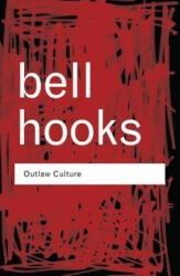 Outlaw Culture - Bell Hooks (ISBN: 9780415389587)