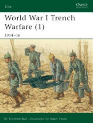 World War I Trench Warfare - Stephen Bull (ISBN: 9781841761978)