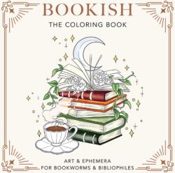 Bookish: The Coloring Book (ISBN: 9780486855202)